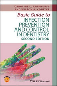 Enlarge image Cover: Basic Guide to Infection Prevention and Control in Dentistry - Wiley-Blackwell