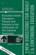 Cover: Ecojustice Adult Education: Theory and Practice in the Cultivation of the Cultural Commons - Jossey-Bass