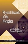 Cover: Physical Hazards of the Workplace - CRC Press