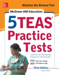 Cover: McGraw-Hill Education 5 TEAS Practice Tests, Third Edition - McGraw-Hill Education