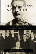 Cover: The Dictator Next Door - Duke University Press