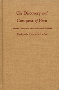 Cover: The Discovery and Conquest of Peru - Duke University Press