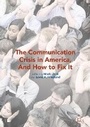 Cover: Communication Crisis in America, and How to Fix It (2016) - Springer