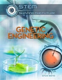 Enlarge image Cover: Genetic Engineering - Mason Crest Publishers