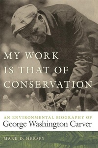 Enlarge image Cover: My Work Is That of Conservation - University of Georgia Press