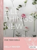 Cover: All Things New - Teen Girls' Bible Study - LifeWay Christian Resources