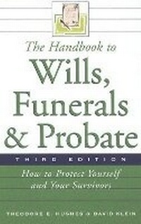 Abbildung von: The Handbook to Wills, Funerals, and Probate - Facts On File Inc
