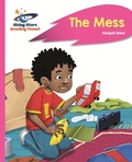 Cover: Reading Planet - The Mess - Pink B: Rocket Phonics - Rising Stars
