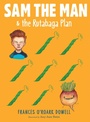 Cover: Sam the Man & the Rutabaga Plan: Volume 2 - Atheneum