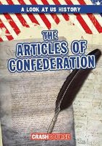 Enlarge image Cover: The Articles of Confederation - Gareth Stevens Publishing