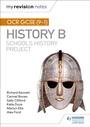 Cover: My Revision Notes: OCR GCSE (9-1) History B: Schools History Project - Hodder Education