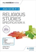 Cover: My Revision Notes AQA GCSE (9-1) Religious Studies Specification A - Hodder Education