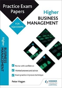 Abbildung von: Higher Business Management: Practice Papers for SQA Exams - Hodder Education