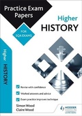 Cover: Higher History: Practice Papers for SQA Exams - Hodder Education