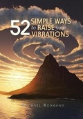 Cover: 52 Simple Ways to Raise Your Vibrations - Xlibris