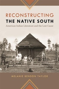 Enlarge image Cover: Reconstructing the Native South - University of Georgia Press