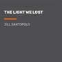 Cover: The Light We Lost - Books on Tape
