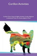 Cover: Corillon Activities Corillon Tricks, Games & Agility Includes - Global Pet Care International