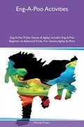 Cover: Eng-A-Poo Activities Eng-A-Poo Tricks, Games & Agility Includes - Global Pet Care International