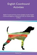 Cover: English Coonhound Activities English Coonhound Tricks, Games & Agility Includes - Global Pet Care International