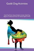 Cover: Gaddi Dog Activities Gaddi Dog Tricks, Games & Agility Includes - Global Pet Care International