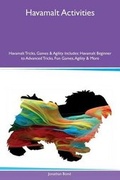 Cover: Havamalt Activities Havamalt Tricks, Games & Agility Includes - Global Pet Care International