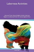 Cover: Labernese Activities Labernese Tricks, Games & Agility Includes - Global Pet Care International