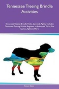 Cover: Tennessee Treeing Brindle Activities Tennessee Treeing Brindle Tricks, Games & Agility Includes - Global Pet Care International