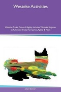 Cover: Westeke Activities Westeke Tricks, Games & Agility Includes - Global Pet Care International