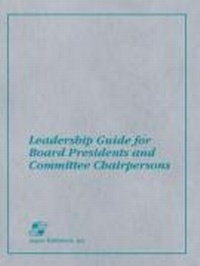 Abbildung von: Leadership Guide for Board Presidents and Committee Chairpersons - Jones and Bartlett Publishers, Inc