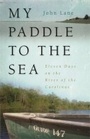 Cover: My Paddle to the Sea - University of Georgia Press