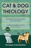 Cover: Cat & Dog Theology - Rethinking Our Relationship with Our Master - Inter-Varsity Press,US