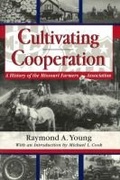Cover: Cultivating Cooperation - University of Missouri Press