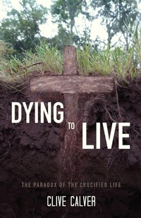 Enlarge image Cover: Dying to Live - Inter-Varsity Press,US