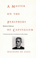 Cover: A Master on the Periphery of Capitalism - Duke University Press