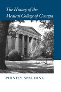 Cover: The History of the Medical College of Georgia - University of Georgia Press
