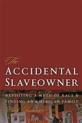 Cover: The Accidental Slaveowner - University of Georgia Press