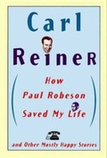 Cover: How Paul Robeson Saved My Life and Other Stories - HarperCollins