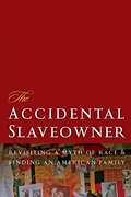 Cover: The Accidental Slaveowner - University of Georgia Press