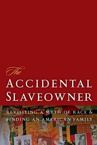Abbildung von: The Accidental Slaveowner - University of Georgia Press