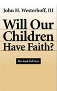 Enlarge image Cover: Will Our Children Have Faith? Revised Edition - Thomas More Press