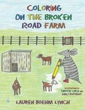 Cover: Coloring on the Broken Road Farm - Fountain Blue Publishing