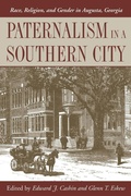 Cover: Paternalism in a Southern City - University of Georgia Press