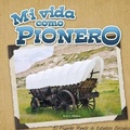 Cover: Mi Vida Como Pionero - Rourke Educational Media