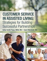 Enlarge image Cover: Customer Service in Assisted Living - Hcpro, a Division of Simplify Compliance