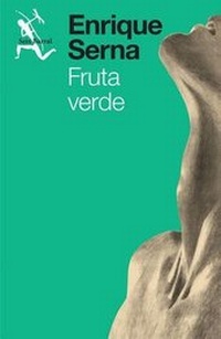 Enlarge image Cover: Fruta Verde - Seix Barral Mexico