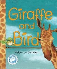 Enlarge image Cover: Giraffe and Bird - Pajama Press
