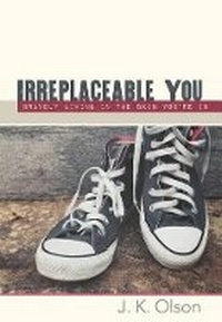 Enlarge image Cover: Irreplaceable You - Worthy Publishing