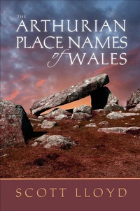 Enlarge image Cover: The Arthurian Place Names of Wales - Bonnier Books UK