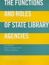 Enlarge image Cover: The Functions and Roles of State Library Agencies - ALA Editions